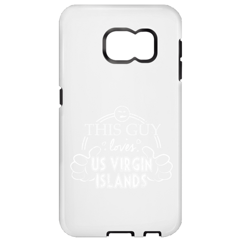 This Guy Loves US Virgin Islands  Samsung Galaxy S6 Tough