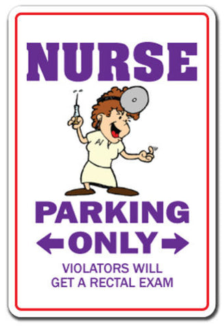Nurse Novelty Sign Parking - Free Shipping