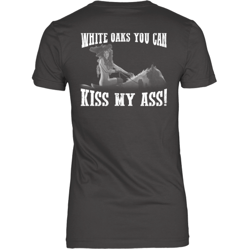 White Oaks, Kiss My Ass (backside design) – Shoppzee