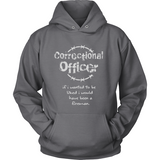 CORRECTIONAL OFFICER - IF I WANTED TO BE LIKED...#3 - Shoppzee