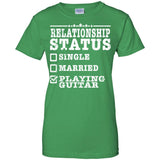 Relationship Status Playing Guitar Shirt Guitarist Gift
