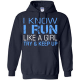 I-Run-Like-A-Girl-Try-&-Keep-Up-Running-Shirts-Women-Funny copy  G185 Gildan Pullover Hoodie 8 oz.