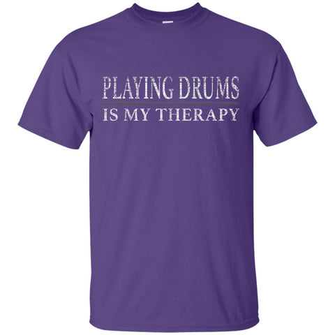 Playing Drums Is My Therapy Funny Drummer Shirt