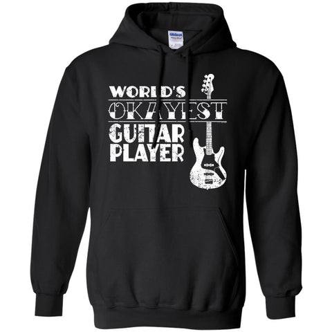 Worlds Okayest Guitar Player T Shirt Guitar Player Gift  G185 Gildan Pullover Hoodie 8 oz.