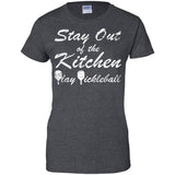 Pickleball Gift Stay Out Of The Kitchen Play Pickleball Shirt  G200L Gildan Ladies' 100% Cotton T-Shirt