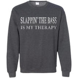 Slappin’ The Bass Is My Therapy Bass Player Shirt  G180 Gildan Crewneck Pullover Sweatshirt  8 oz.