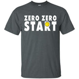 Zero Zero Start Pickleball Shirt Pickleball Gift Shirt