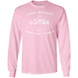 A Day Without My Bass Guitar Shirt Bass Player Shirt