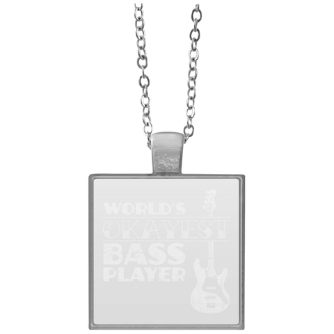 Worlds Okayest Bass Player T Shirt Bass Player Gift  UN4684 Square Necklace