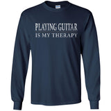 Playing Guitar My Therapy Guitar Player Shirt  G240 Gildan LS Ultra Cotton T-Shirt