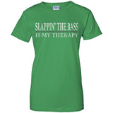 Slappin’ The Bass Is My Therapy Bass Player Shirt