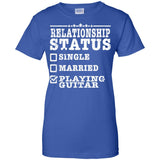 Relationship Status Playing Guitar Shirt Guitarist Gift  G200L Gildan Ladies' 100% Cotton T-Shirt