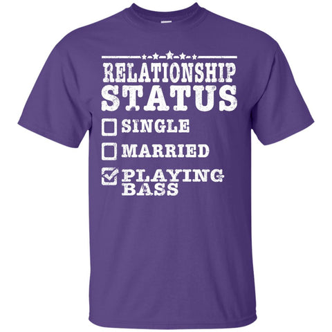 Relationship Status Playing Bass Shirt Bass Player Shirt