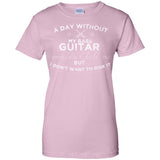 A Day Without My Bass Guitar Shirt Bass Player Shirt