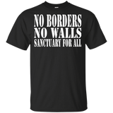 No Borders No Walls Sanctuary For All Sanctuary Cities Human Rights Shirt