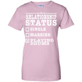 Relationship Status Playing Drums Shirt Drummer Gift