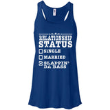 Relationship Status Slappin Da Bass Shirt Bass Player Shirt