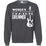 Drummer Gift Worlds Okayest Drummer T Shirt  G180 Gildan Crewneck Pullover Sweatshirt  8 oz.