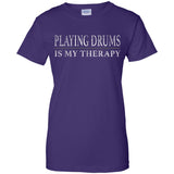 Playing Drums Is My Therapy Funny Drummer Shirt