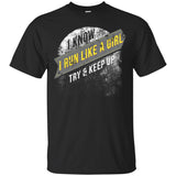 Run Like A Girl Try Keep Up Running Gag Gift