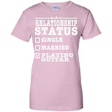Relationship Status Playing Guitar Shirt Guitarist Gift