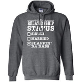 Relationship Status Slappin Da Bass Shirt Bass Player Shirt  G185 Gildan Pullover Hoodie 8 oz.
