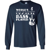 Worlds Okayest Bass Player T Shirt Bass Player Gift  G240 Gildan LS Ultra Cotton T-Shirt