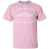 A Day Without My Bass Guitar Shirt Bass Player Shirt