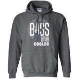 Bass A Lot Like Guitar But Much Cooler Bass Player T Shirts  G185 Gildan Pullover Hoodie 8 oz.