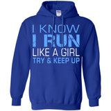 I-Run-Like-A-Girl-Try-&-Keep-Up-Running-Shirts-Women-Funny copy  G185 Gildan Pullover Hoodie 8 oz.