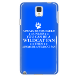 Always Be Yourself Unless You Can Be A Wildcat Fan Phone Case - Shoppzee