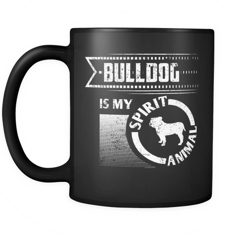 Bulldog Is My Spirit Animal Coffee Mug