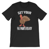 Thanksgiving Design Get Fat Pants Ready Happy Thanksgiving Design