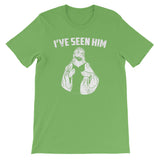 I've Seen Him Jesus Shirt Christian Youth Ministry