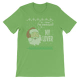 All I Want For Christmas Is My Lover Funny Santa Claus