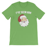 Santa Claus Design Christmas Funny Santa Claus Seen Him Design