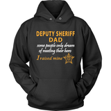 Deputy Sheriff Dad - I Raised My Hero - Shoppzee