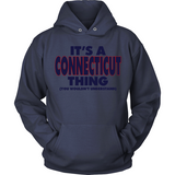 It's A Connecticut Thing You Wouldn't Understand 2