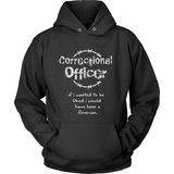 CORRECTIONAL OFFICER - IF I WANTED TO BE LIKED...#3 - Shoppzee