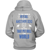 My Pit Bull Is My World