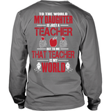 My Teacher Daughter Is My World