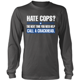 Hate Cops? Next Time Call A Crackhead