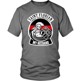 Firefighter Husband - Saint Florian Prayer Shirt