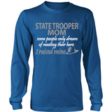 State Trooper Mom - I Raised My Hero