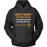 Deputy Sheriff Grandfather - I Raised My Hero - Shoppzee