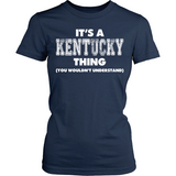 It's A Kentucky Thing You Wouldn't Understand