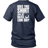 Does This Shirt Make My Bass Look Big? #2 Back - Shoppzee