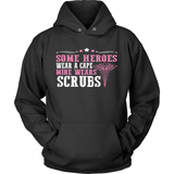 My Nurse Hero Wears Scrubs