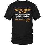 Deputy Sheriff Mom - I Raised My Hero - Sheriff Deputy Gifts - Shoppzee