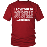 I Love You To Louisville And Back Louisville Shirt (Copy)